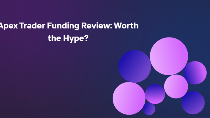 Apex Trader Funding Review: Worth the Hype? (February 2026)