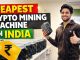 Buy Crypto Mining Machine In India | cheapest crypto miner india | mining setup guide
