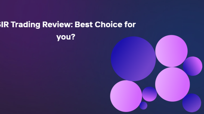 SIR Trading Review: Best Choice for you? (February 2026)