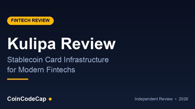 Kulipa review cover, stablecoin card infrastructure for fintechs