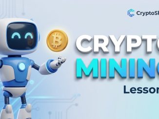 Lesson 11: What Is Crypto Mining? | Beginner's Guide