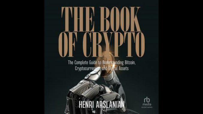 Book of Crypto: The Complete Guide to Understanding Bitcoin, Cryptocurrencies and Digital Assets