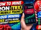 How to Mine TRON (TRX) on Mobile Phone? Cloud Mining - Free Crypto Mining without Hardware 2026 ...