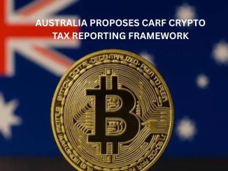 Australia proposes CARF Crypto Tax reporting framework