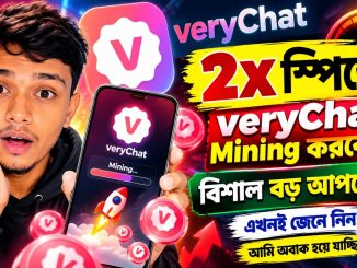 🚀 VeryChat 2X Speed Mining Update 2026 | VeryChat Mining Speed Update | VeryChat Latest News